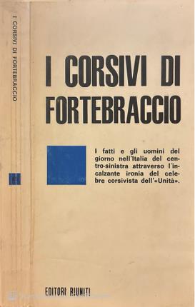 I corsivi di Fortebraccio.