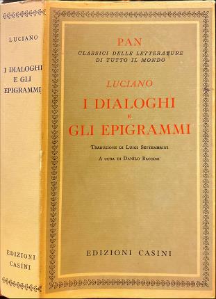 I dialoghi e gli Epigrammi.