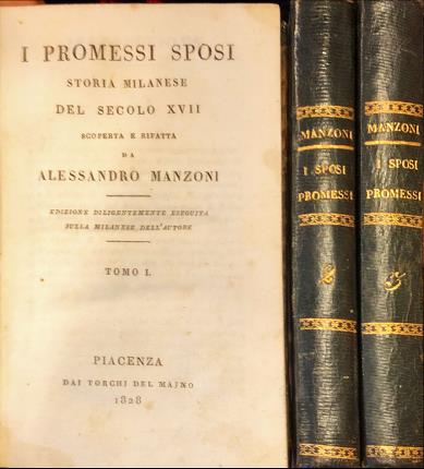 I Promessi sposi. Storia milanese del secolo XVII scoperta e …
