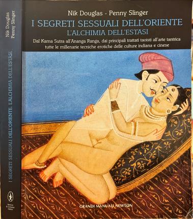 I segreti sessuali dell'Oriente. L'alchimia dell'estasi.