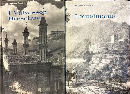 I Valvassori Bresciani. Leutelmonte. Due volumi.