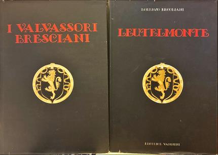 I Valvassori Bresciani. Leutelmonte. Due volumi.