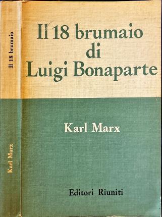 Il 18 brumaio di Luigi Bonaparte.