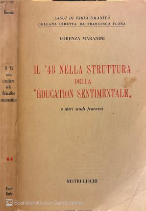 Il '48 nella struttura della Education sentimentale e altri scritti …