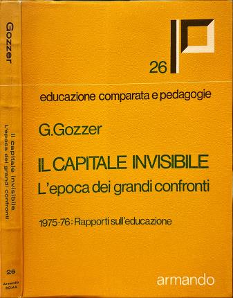 Il capitale invisibile. L'epoca dei grandi confronti.