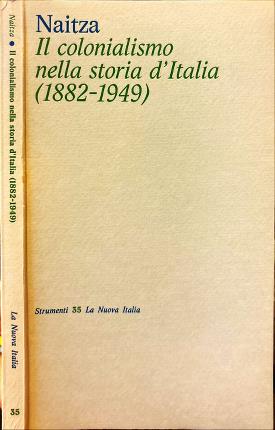 Il colonialismo nella storia d'Italia (1882-1949).