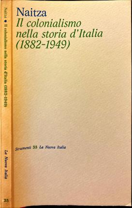 Il colonialismo nella storia d'Italia (1882-1949).