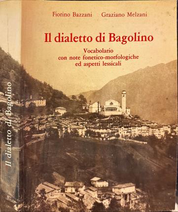 Il dialetto di Bagolino.