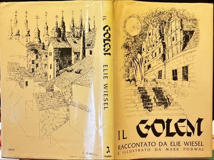 Il Golem, storia di una leggenda raccontata da Elie Wiesel …
