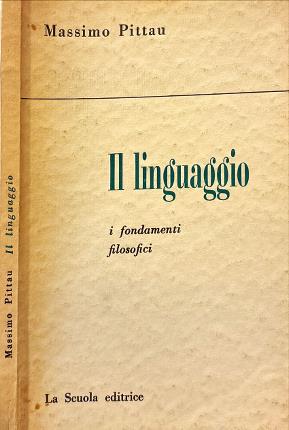 Il linguaggio. I fondamenti filosofici.