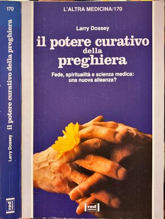 Il potere curativo della preghiera.