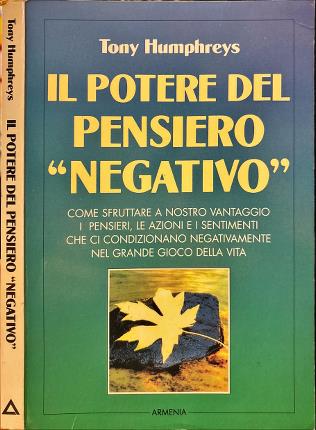 Il potere del pensiero negativo.