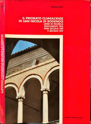 Il priorato cluniacense di San Nicola di Rodengo.