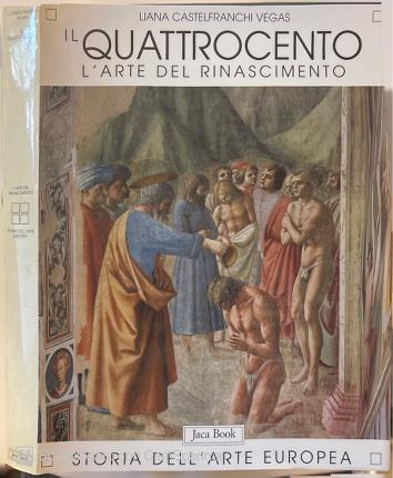 Il Quattrocento. L'arte del Rinascimento. I.