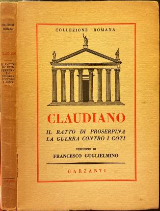 Il ratto di Proserpina. La guerra contro i Goti. Versione …