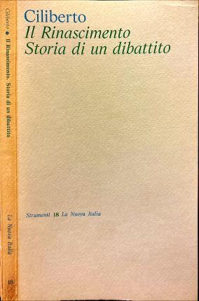Il Rinascimento. Storia di un dibattito.