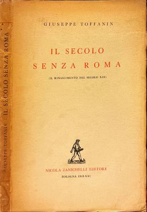 Il secolo senza Roma (il Rinascimento del secolo XIII).