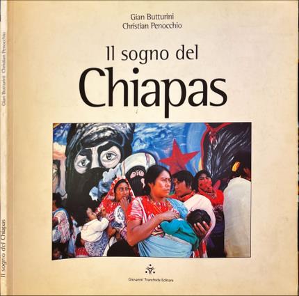 Il sogno del Chiapas.