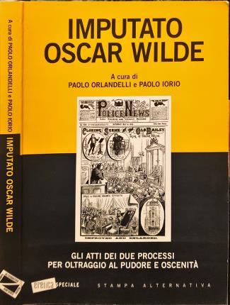 Imputato Oscar Wilde.