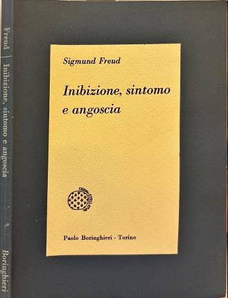 Inibizione, sintomo e angoscia.