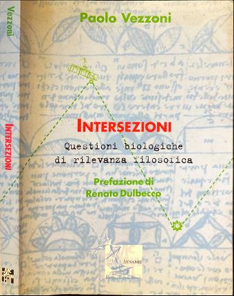 Intersezioni. Questioni biologiche di rilevanza filosofica.