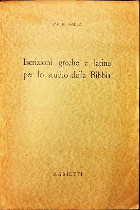 Iscrizioni greche e latine per lo studio della Bibbia.