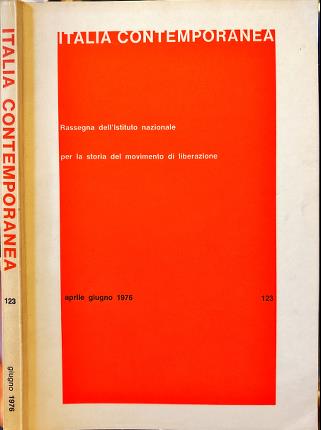 Italia contemporanea. Aprile giugno 1976. n. 123.