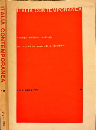 Italia contemporanea. Aprile giugno 1978. n. 131.