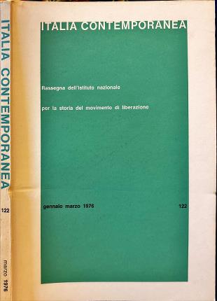 Italia contemporanea. Gennaio marzo 1976. n. 122.
