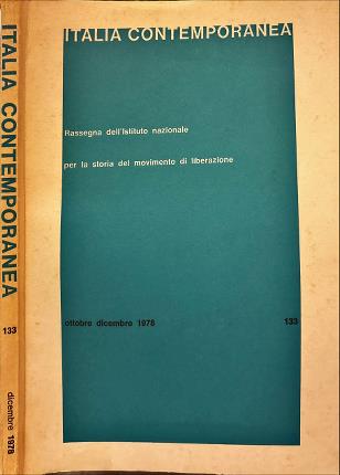 Italia contemporanea. Ottobre dicembre 1978. n. 133.