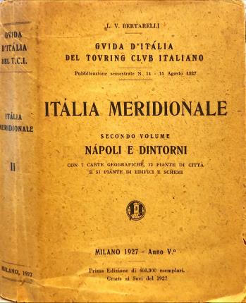 Italia Meridionale. Secondo volume Napoli e dintorni.