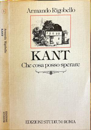 Kant. Che cosa posso sperare.