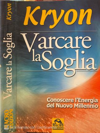 Kryon. Varcare la Soglia.