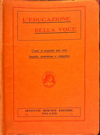 L'Educazione della Voce.