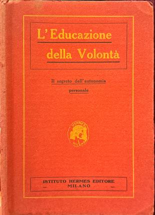 L'Educazione della Volontà.