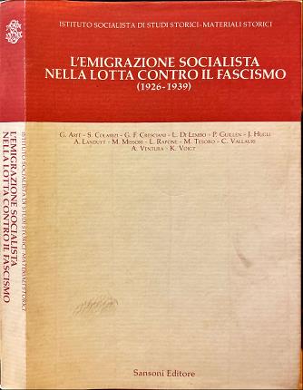 L'emigrazione socialista nella lotta cintro il fascismo (1926-1939).