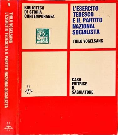 L'esercito tedesco e il partito nazional-socialista.