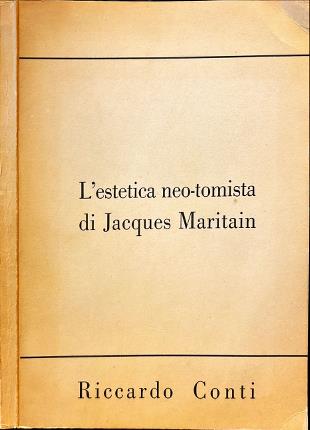 L' estetica neo-tomista di Jacques Maritain.