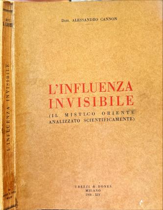 L'influenza invisibile.