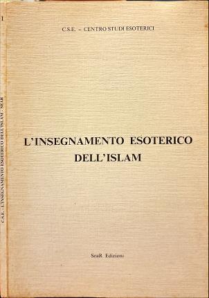 L'insegnamento esoterico dell'Islam.
