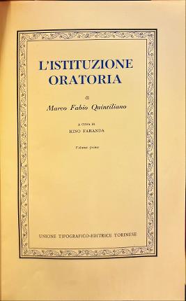 L'istituzione oratoria. Volume primo.