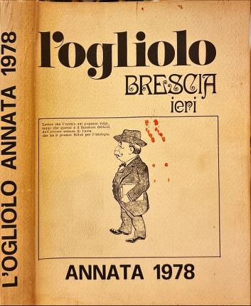 L'ogliolo. Brescia ieri. Annata 1978.