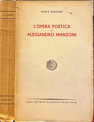 L' opera poetica di Alessandro Manzoni.