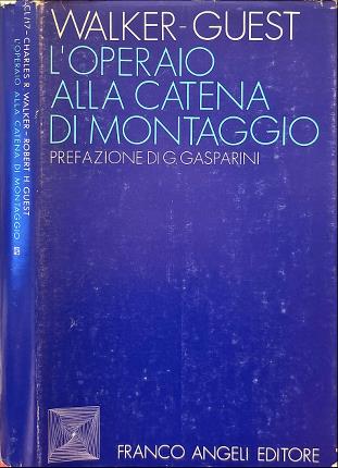 L'operaio alla catena di montaggio.