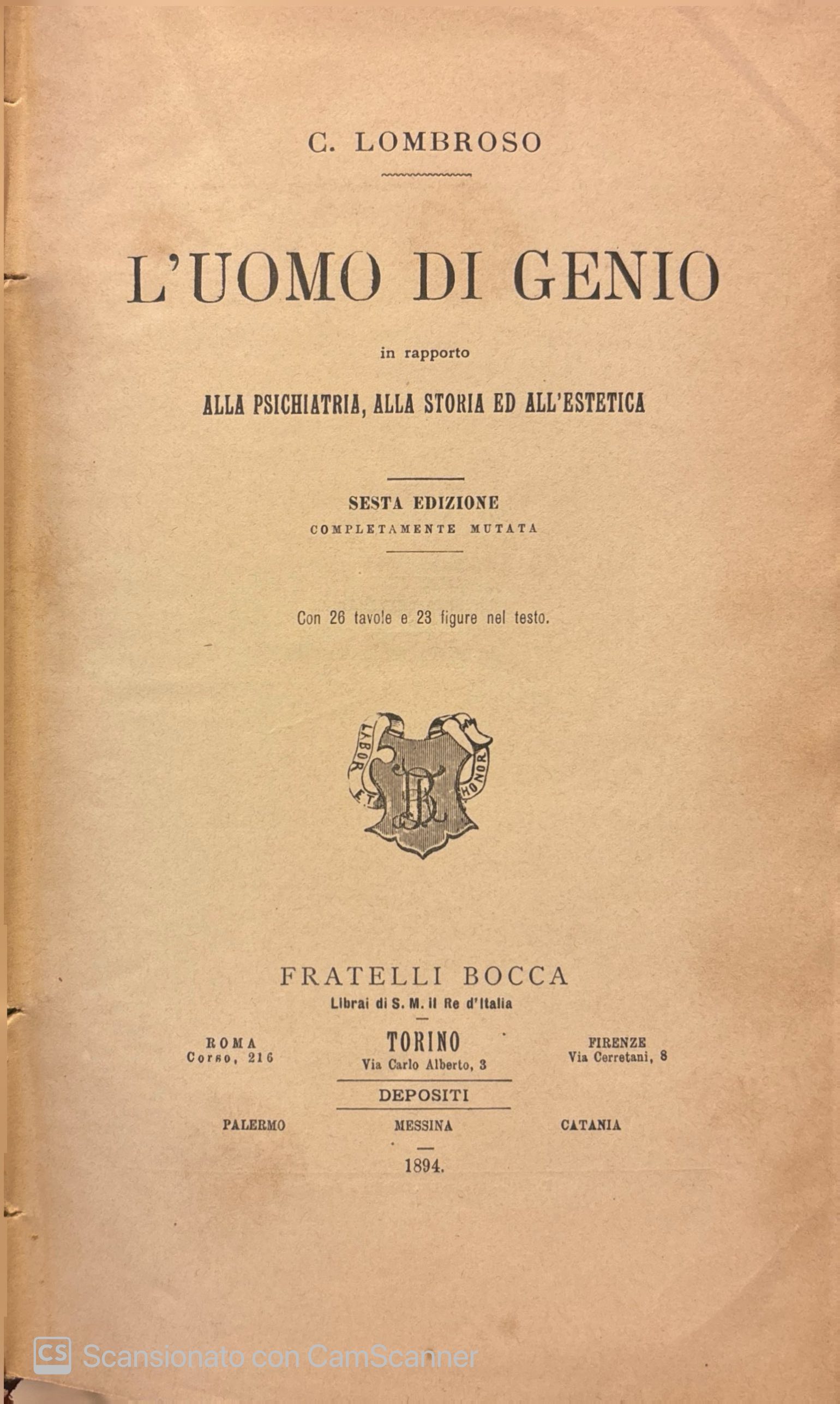 L'uomo di genio in rapporto alla psichiatria, alla storia ed …