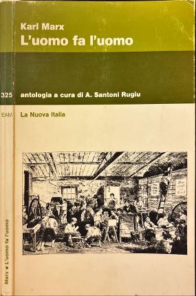 L'uomo fa l'uomo.