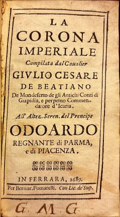 La Corona imperiale. Compilata dal Cavalier Giulio Cesare De Beatiano.