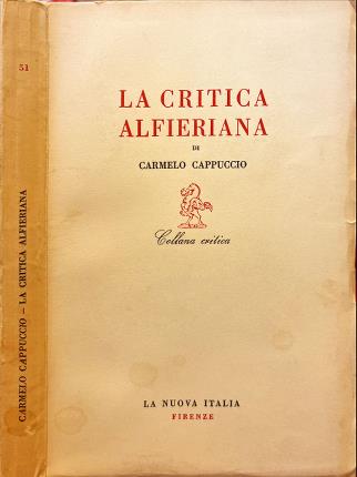 La critica alfieriana. Orientamenti e prospettive.