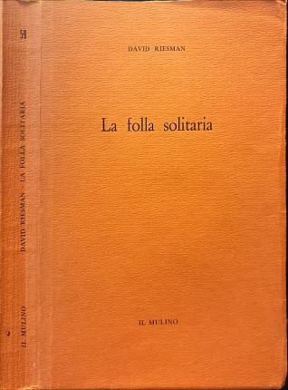 La folla solitaria.