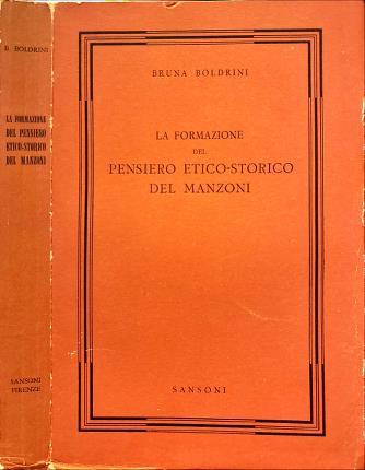 La formazione del pensiero etico-storico del Manzoni.